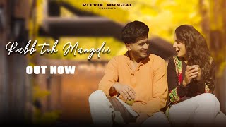 Rabb toh Mangdii  Ritvik Munjal  Dilvir  Justinpreet  Latest Punjabi Song 2023 [upl. by Savill]