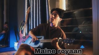 Maine Royaan x Log Kehte Hai Pagal  Hindi Mashup [upl. by Alahc]