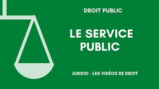 La notion de service public  Les éléments constitutifs 2 [upl. by Idzik]