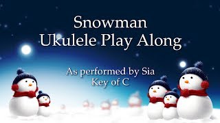 Snowman Ukulele Play Along [upl. by Nyvek]