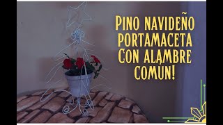 COMO HACER PINO NAVIDEÑO PORTAMACETA CON ALAMBRE 🎄COMO FAZER MINI PINHEIRO DE NATAL COM ARAME [upl. by Amiel]