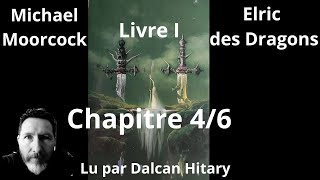 Elric des dragons Livre I chap 4 livre audio Fantasy [upl. by Isobel]