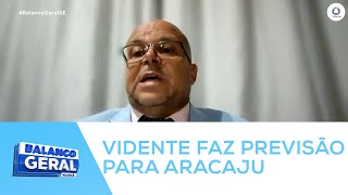 Carlinhos vidente fala sobre previsão de tragédia que pode acontecer em Aracaju [upl. by Oeram]