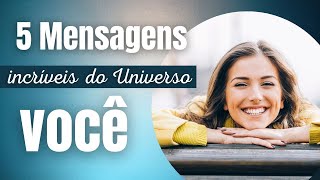 Mensagens do Universo  As 5 mensagens poderosas que vai mudar o seu dia [upl. by Nnayram]