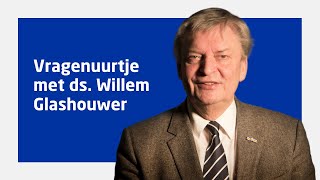 Vragenuurtje met ds Willem JJ Glashouwer [upl. by Introk]