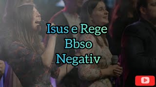 Isus e Rege  Negativ BBSO [upl. by Morganstein459]