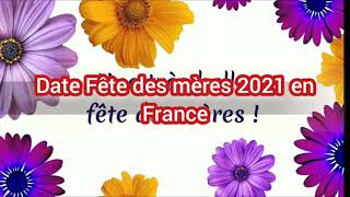 quelle sera la date de Fête des mères 2021 en France Date Fête des mères 2021 [upl. by Lumbye44]