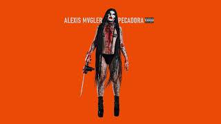 Alexis Mvgler  PECADORA Audio Oficial [upl. by Nairrod219]