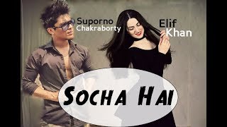 Dance on Socha Hai ft Suporno Chakraborty [upl. by Eenahpets918]