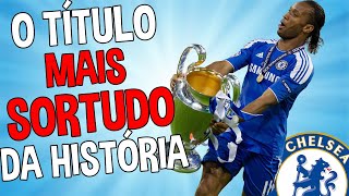 Conheça O TÍTULO mais SORTUDO da HISTÓRIA DA CHAMPIONS [upl. by Nwahsirhc983]