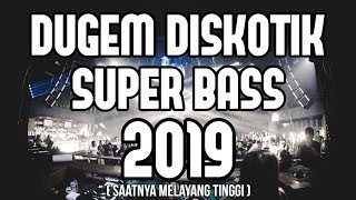 DUGEM DISKOTIK SUPER BASS 2019  REMIX PALING ENAK 2019  DJ YOSRA REMIX [upl. by Tomkins]