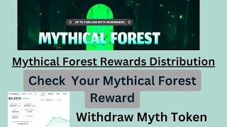 Mythical Forest Airdrop Withdrawal  Myth Token Distribution  Mythical Forest Reward [upl. by Paulita]