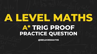 A Trig Proof Practice Question  A Level Maths [upl. by Nuahsak]