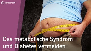 Metabolisches Syndrom und Diabetes vermeiden oder vorbeugen  Gewicht verlieren [upl. by Jarrod]