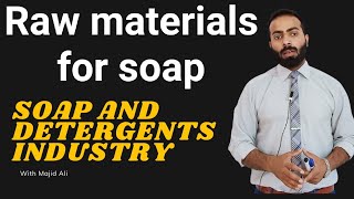 Part1 Raw materials for soap  Soap and detergents industry [upl. by Ahsiemaj]