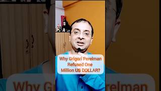 Why Perelman refused 1 Million US Dollar  Grigori Perelman youtubeshorts shorts [upl. by Maclay891]