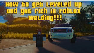 How to make the level up fast and get rich fast Ez Money Welding Co [upl. by Verneuil]