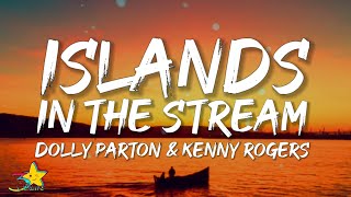 Dolly Parton amp Kenny Rogers  Islands In the Stream Lyrics [upl. by Alliuqa]