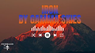 DAILY MUSIC MOTIVATION IRON BY GAMMA SKIES [upl. by Budwig]