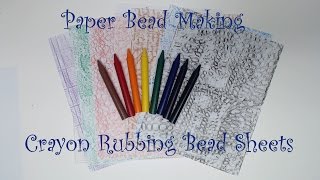 Paper Bead Making Crayon Rubbings Bead Sheets [upl. by Anaiad]