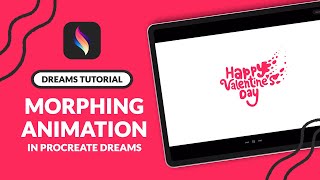 Valentines Day Morphing Animation  Procreate Dreams Tutorial [upl. by Ogden977]