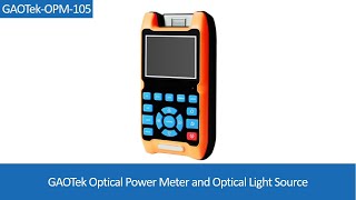 Optical Power Meter and Optical Light Source  GAOTek [upl. by Hammad700]