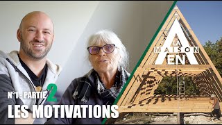 Autoconstructeur amp motivation  part 2  La maison en A [upl. by Eednyl]