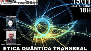 ÉTICA QUÂNTICA TRANSREAL [upl. by Winnie]