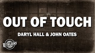 Daryl Hall amp John Oates  Out of Touch Lyrics [upl. by Romine679]