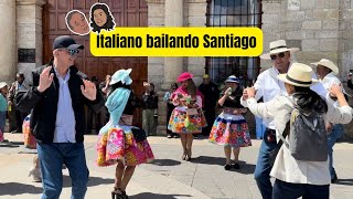 Italiano bailando Santiago  Viaje a Peru  Una Peruana En Italia [upl. by Adlez]