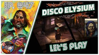 Disco Elysium  47  Home sweet home [upl. by Lesak]