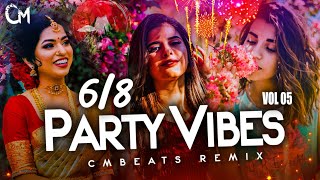 Party Vibes 68 Mashup Vol05  CMBeats Remix [upl. by Erdnaed787]