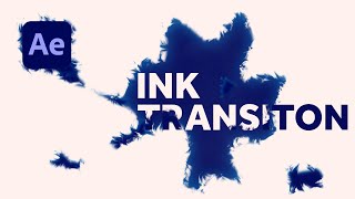 Ink Transitions using only standard effects  After Effects Tutorial [upl. by Asilrahc426]