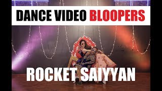 Bloopers Rocket Saiyyan  Melvin Louis ft Sandeepa Dhar [upl. by Aynekat]