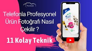 Telefonla Profesyonel Ürün Fotoğrafı Nasıl Çekilir  11 Kolay Teknik [upl. by Nihi]