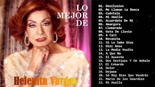 Helenita Vargas Sus Mejores Canciones  20 Grandes Exitos De Helenita Vargas [upl. by Isabelle]