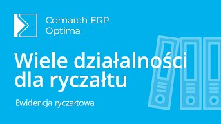 Comarch ERP Optima – Wiele działalności dla ryczałtu film z lektorem [upl. by Ranitta]