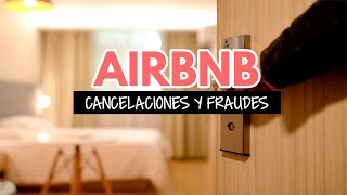 Airbnb ¿Por qué hay cancelaciones de reservas y fraudes [upl. by Suoinuj245]