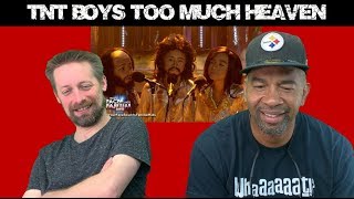 TNT Boys REACTION Too Much Heaven Bee Gees Your Face Sounds Familiar [upl. by Fairley]