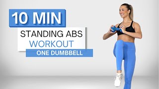 10 min STANDING ABS WORKOUT  One Dumbbell  Low Impact  Beginner Friendly [upl. by Norak]