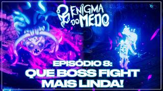 ENIGMA DO MEDO 8  A INCRÍVEL BOSS FIGHT DA LETHICIA [upl. by Dusa]