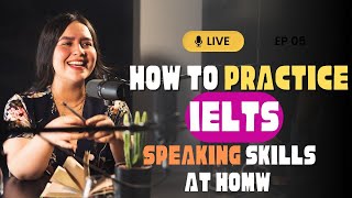 How to practice IELTS Speaking Skills at Home Podcast  Spoken English [upl. by Aiehtela]