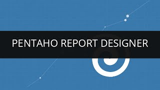 Understanding Basics of Pentaho Report DesignerPRD  Pentaho Report Designer Tutorial  1 [upl. by Shayn]