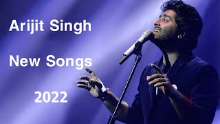 Best Of Arijit Singh 2022  Arijit Singh Songs  Arjit Singh Super Hit Songs Collection  New Songs [upl. by Greenman]