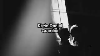 Kevin Daniel  Guarded TraduçãoLegendadoLetraLyrics [upl. by Haig]