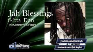 Gitta Dan  Jah Blessings DentonDp djmickeyintl babycmuzic [upl. by Marijo]