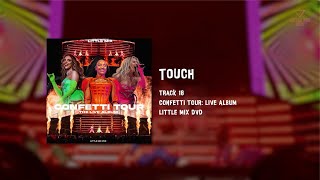 Little Mix  Touch Confetti Tour Live Album [upl. by Nanek165]