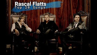 Rascal Flatts Top 20 All Time Songs  Flannel Flatts [upl. by Arodoeht]