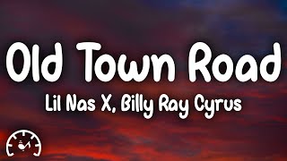 Lil Nas X  Old Town Road Lyrics ft Billy Ray Cyrus [upl. by Sahcnip]