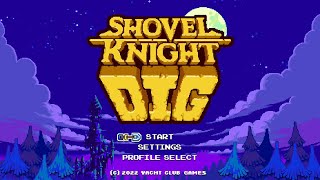 Shovel Knight Dig True Ending playthrough Longplay NO COMMENTARY [upl. by Pergrim452]